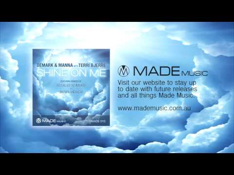 Shine On Me - Demark & Manna with Terri Bjerre (Original Mix)