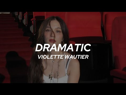 Dramatic - Violette Wautier