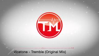 Vicetone - Tremble (Original Mix)