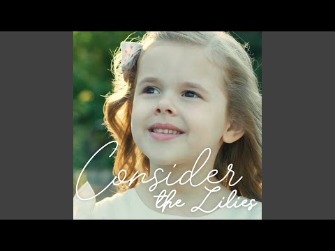 Consider the Lilies