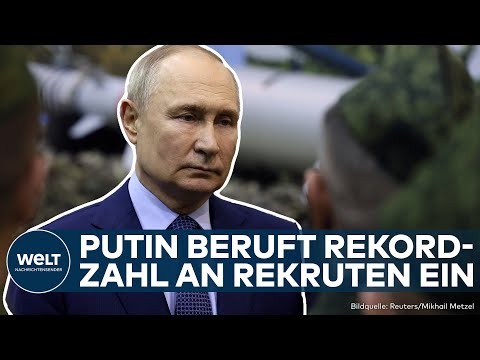 RUSSLAND: Putin zieht per Dekret 160.000 junge Männer zum Wehrdienst ein