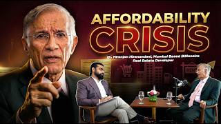 Dr. Niranjan Hiranandani — India's Affordability Crisis