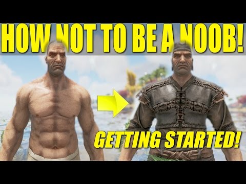 GETTING STARTED GUIDE LEVEL 1-20 (HOW NOT TO BE A NOOB) - ARK: SURVIVAL EVOLVED