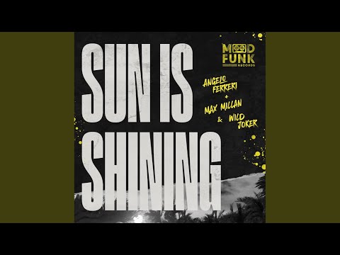 Sun Is Shining (Edit)