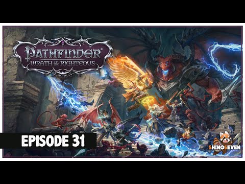 Let's Play Pathfinder: Wrath of the Righteous [Hard/Oracle/Angel] | Episode 31 | ShinoSeven
