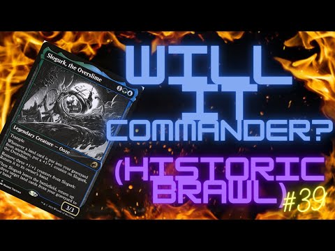 MTG Historic Brawl - Slogurk, The Overslime  - WIC #39