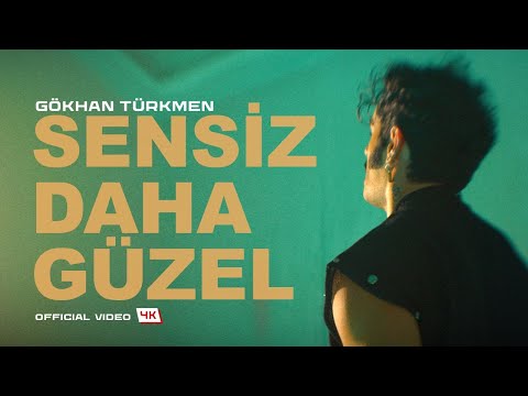Sensiz Daha Güzel [Official Video | 4K] - Gökhan Türkmen