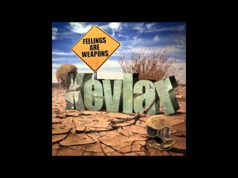Kevlar - Feelings Are Weapons (KiNK's Psyche Funk Mix)