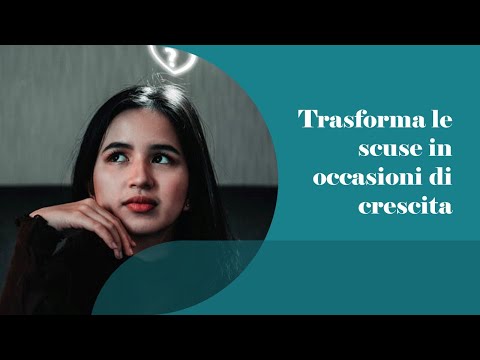 Trasforma le scuse in mattoncini di crescita