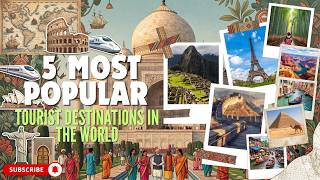 5 Dream Destinations Everyone Should Visit at Least Once