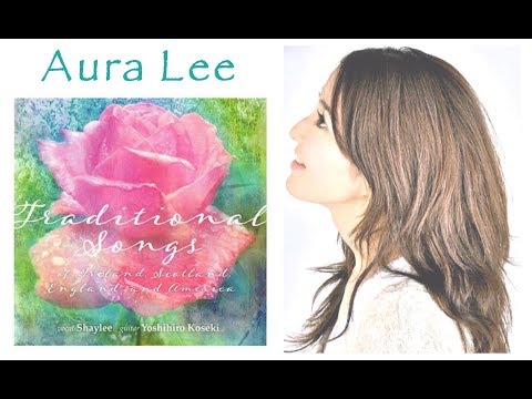 オーラリー / Aura Lee(Love me tender) by Shaylee & Yoshihiro Koseki - 