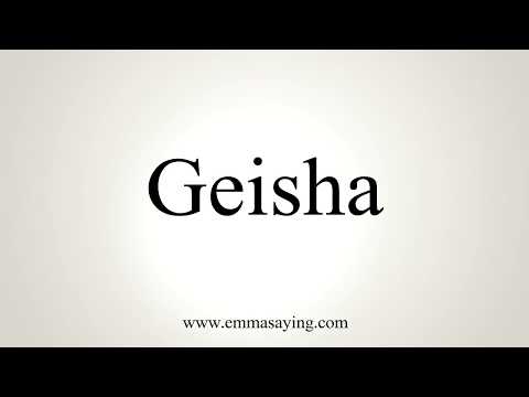 How To Pronounce Geisha