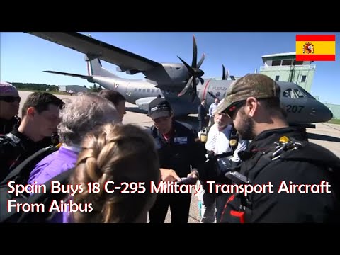 Spain Buys 18 C 295 Military Transport Aircraft From Airbus