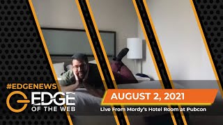 438 | News from the EDGE | Week of 8.2.2021