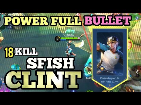 CLINT GOLDLANE 18 KILL WINRATE 97% - MOBILE LEGENDS