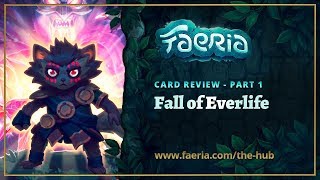 Faeria - Fall of Everlife - Card Review Part 1