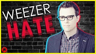 6 Reasons Why People HATE Weezer