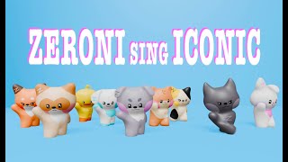 ZERONI sing ICONIK - All Members