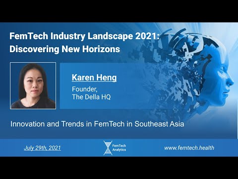FemTech Industry Landscape 2021 - Karen Heng
