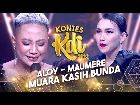 Aloy - Muara Kasih Bunda | KONTES KDI 2022