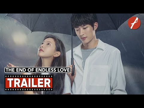 The End Of Endless Love (2020) Trailer 1