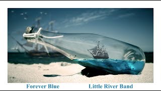 Forever Blue - Little River Band