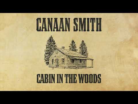 Canaan Smith - Cabin In The Woods (Official Audio)