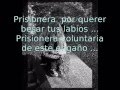 Pilar Montenegro Prisionera with lyrics 