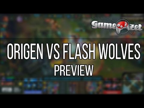 Origen vs Flash Wolves preview