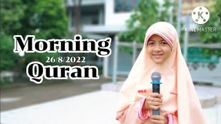 Morning Quran (26/8/2022)ด.ญ.ลียานา แกล้วกล้าหาญ ป.5/2