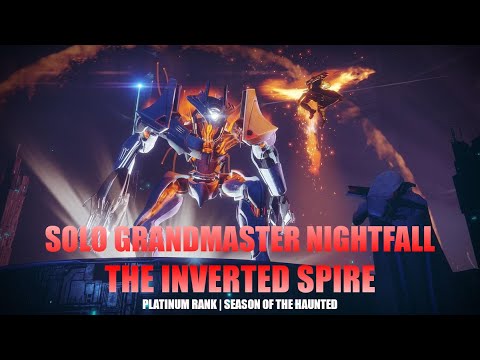 Solo Grandmaster Nightfall The Inverted Spire [Destiny 2 Season of the Haunted]
