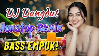 Download lagu DJ NONSTOP BASS EMPUK 🔥 PALING COCOK BUAT TEMAN SANTAI 🎧 ENAK DIDENGAR SAAT KERJA ✨ VOL 57 mp3