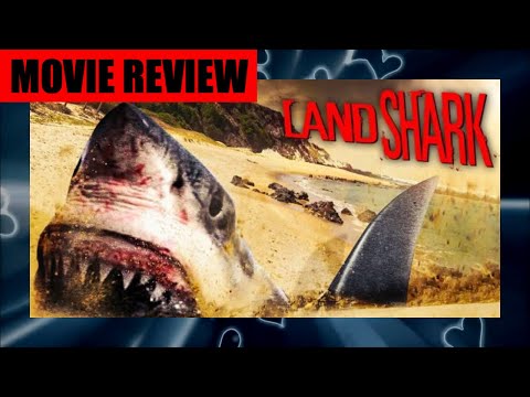 LAND SHARK (2017) Movie review