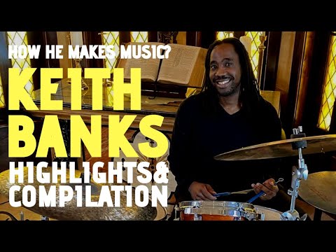 HIGHLIGHTS & COMPILATION•KEITH BANKS•HOW HE MAKES MUSIC
