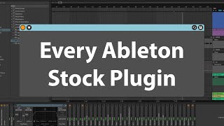Video thumbnail for Every Ableton Stock Plugin Explained in 15 Minutes | Ableton Live 11 Tutorial by DaniMusiX