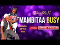 MAMBITAA BUSY KAWAMBU Ft KANA DEE OFFICIAL AUDIO DOUBLE K