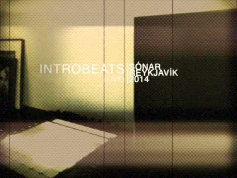 INTROBEATS(live) @ SÓNAR REYKJAVÍK 2014