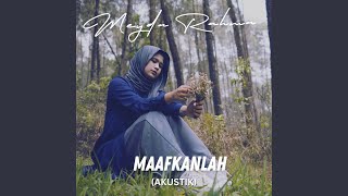 Download lagu Maafkanlah (Akustik) mp3