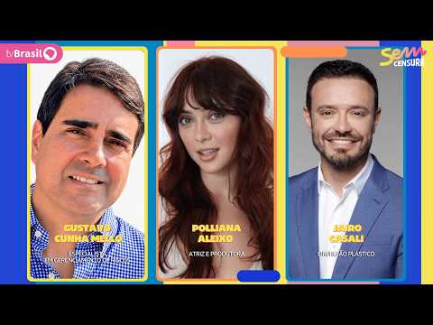 SEM CENSURA RECEBE GUSTAVO CUNHA MELLO, POLLIANA ALEIXO E JAIRO CASALI