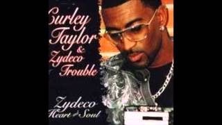 Curley Taylor and Zydeco Trouble - Never Gonna Give U Up