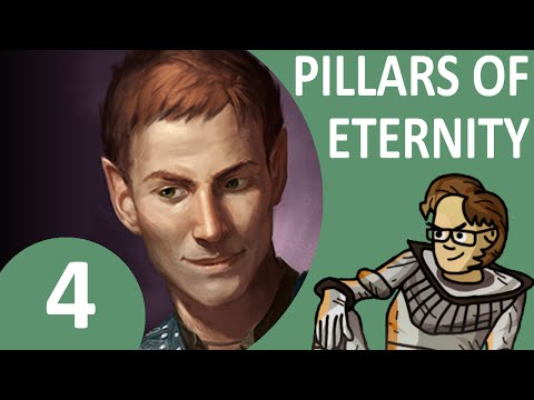 Let's Play Pillars Of Eternity Part 4 - Cilant Lîs
