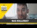 Max Holloway Talks Critics, Davis vs. Garcia, Conor McGregor, More | The MMA Hour