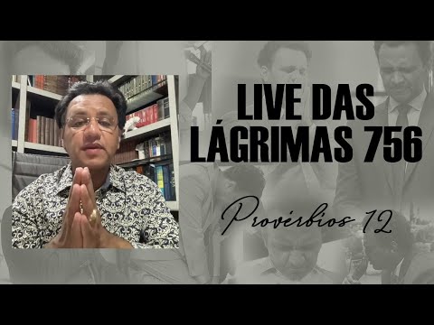 Live of Tears 756 - Proverbs 12