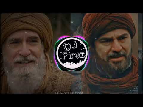 Hasbi Rabbi Jallallah Ertugrul Ghazi  Ibnul Arabi  Turkish Version  DJ Firoz Official  BASS BOOSTED