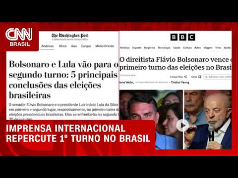 Veja como imprensa internacional repercutiu o 1º turno das eleições brasileiras | CNN PRIME TIME