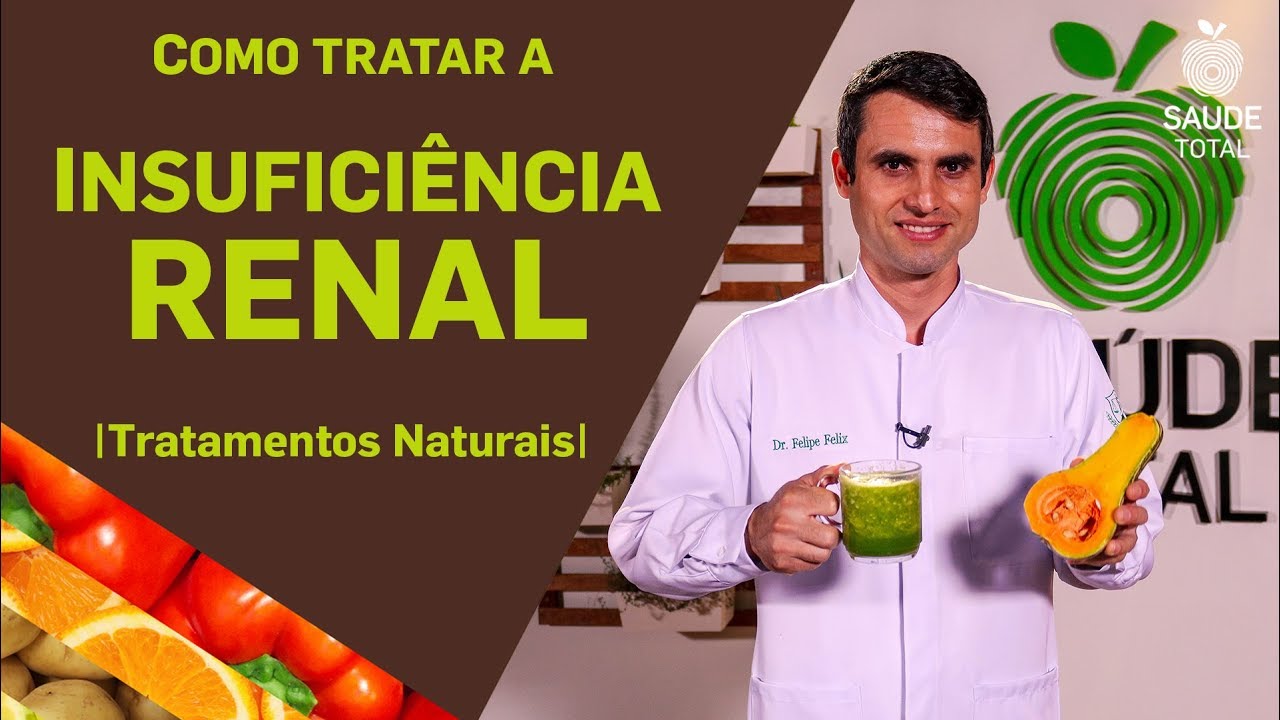 Como Tratar a Insuficiência Renal | Tratamentos Naturais | Saúde Total