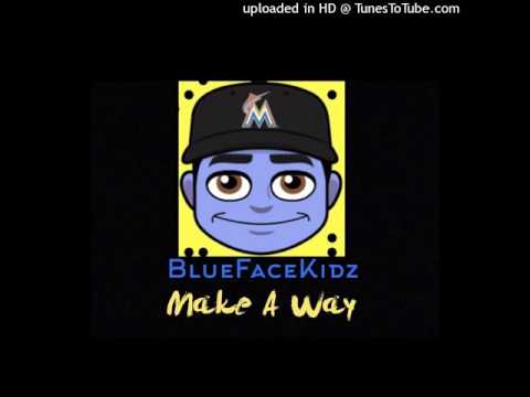 BlueFaceKidz - Make A Way