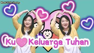 Download lagu Ku Cinta Keluarga Tuhan-Gerak dan Lagu Sekolah Minggu mp3