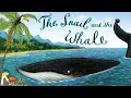 The Snail And The Whale Animated Read Aloud Book