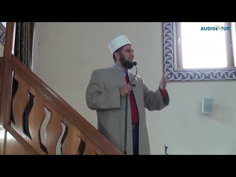 Mos ia shfaq mirësitë botës - Hoxhë Remzi Isaku - Hutbe